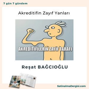 Akreditifin Zayıf Yanları Satınalma Dergisi 7 Gün 7 Gündem