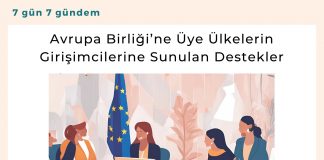 Avrupa Birliği’ne üye ülkelerin Girişimcilerine Sunulan Destekler Satınalma Dergisi 7 Gün 7 Gündem