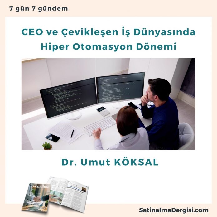 Ceo Ve çevikleşen İş Dünyasında Hiper Otomasyon Dönemi