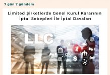 Limited şirketlerde Genel Kurul Kararının İptal Sebepleri İle İptal Davaları Satınalma Dergisi 7 Gün 7 Gündem