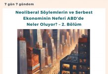 Neoliberal Söylemlerin Ve Serbest Ekonominin Neferi Abd’de Neler Oluyor – 2. Bölüm Satınalma Dergisi 7 Gün 7 Gündem