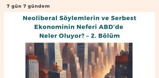 Neoliberal Söylemlerin Ve Serbest Ekonominin Neferi Abd’de Neler Oluyor – 2. Bölüm Satınalma Dergisi 7 Gün 7 Gündem