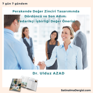 Perakende Değer Zinciri Tasarımında Dördüncü Ve Son Adım Tedarikçi İşbirliği Değer önerisi