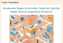 Perakende Değer Zincirinde, Tedarikçi İşbirliği Değer önerisi Uygulama örnekleri Satınalma Dergisi 7 Gün 7 Gündem