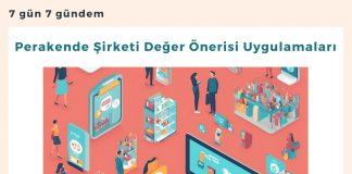 Perakende şirketi Değer önerisi Uygulamaları Satınalma Dergisi 7 Gün 7 Gündem