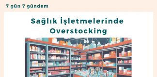 Sağlık İşletmelerinde Overstocking Satınalma Dergisi 7 Gün 7 Gündem