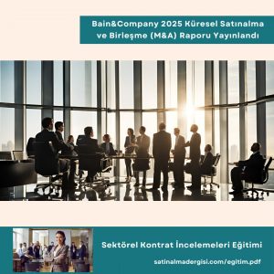 Sektörel Kontrat İncelemeleri Eğitimi Haber Bain&company 2025 Küresel Satınalma Ve Birleşme (m&a) Raporu Yayınlandı