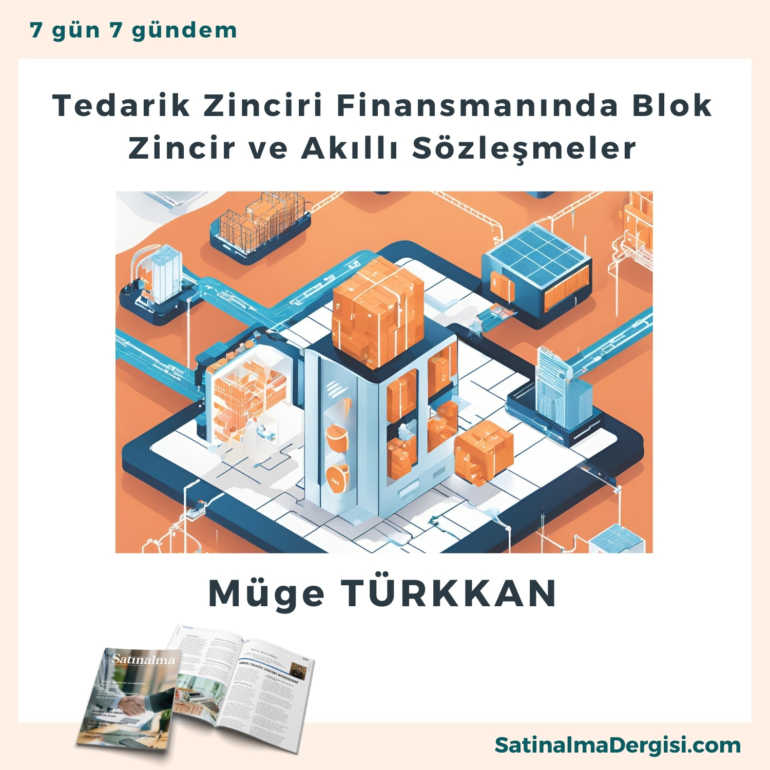 Tedarik Zinciri Finansmanında Blok Zincir Ve Akıllı Sözleşmeler Satınalma Dergisi 7 Gün 7 Gündem