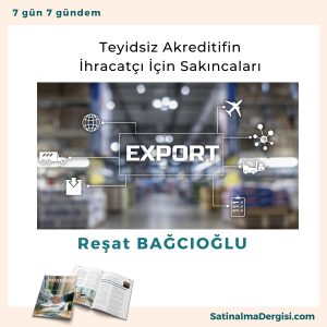 Teyidsiz Akreditifin İhracatçı İçin Sakıncaları