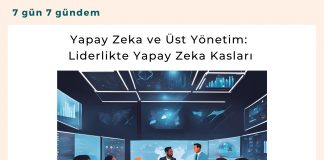 Yapay Zeka Ve üst Yönetim Liderlikte Yapay Zeka Kasları Satınalma Dergisi 7 Gün 7 Gündem