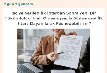 İşçiye Verilen İlk İhtardan Sonra Yeni Bir Yükümlülük İhlali Olmamışsa, İş Sözleşmesi İlk İhtara Dayanılarak Feshedebilir Mi Satınalma Dergisi 7 Gün 7 Gündem