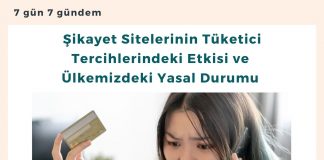 şikayet Sitelerinin Tüketici Tercihlerindeki Etkisi Ve ülkemizdeki Yasal Durumu