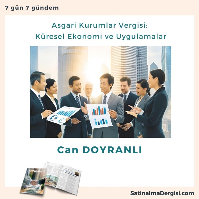 Asgari Kurumlar Vergisi Küresel Ekonomi Ve Uygulamalar Satınalma Dergisi 7 Gün 7 Gündem