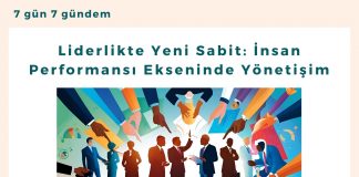 Liderlikte Yeni Sabit İnsan Performansı Ekseninde Yönetişim Satınalma Dergisi 7 Gün 7 Gündem
