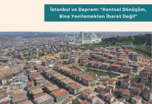 Müzakere Teknikleri Eğitimi İleri Seviye Haber İstanbul Ve Deprem Kentsel Dönüşüm, Bina Yenilemekten İbaret Değil
