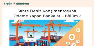 Sahte Deniz Konşimentosuna ödeme Yapan Bankalar – Bölüm 2 Satınalma Dergisi 7 Gün 7 Gündem