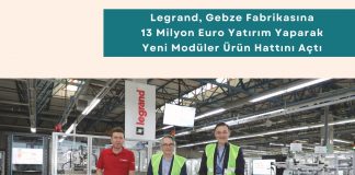 Tedarik Zinciri Stratejileri Eğitimi Haber Legrand, Gebze Fabrikasına 13 Milyon Euro Yatırım Yaparak Yeni Modüler ürün Hattını Açtı