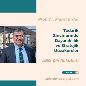 Tedarik Zincirlerinde Dayanıklılık Ve Stratejik Müzakereler