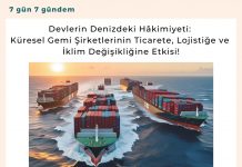 Devlerin Denizdeki Hâkimiyeti Küresel Gemi şirketlerinin Ticarete, Lojistiğe Ve İklim Değişikliğine Etkisi! Satınalma Dergisi 7 Gün 7 Gündem