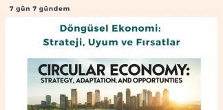 Döngüsel Ekonomi Strateji, Uyum Ve Fırsatlar Satınalma Dergisi 7 Gün 7 Gündem