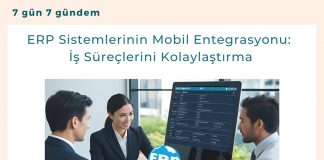 Erp Sistemlerinin Mobil Entegrasyonu İş Süreçlerini Kolaylaştırma Satınalma Dergisi 7 Gün 7 Gündem