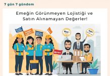 Emeğin Görünmeyen Lojistiği Ve Satın Alınamayan Değerler! Satınalma Dergisi 7 Gün 7 Gündem