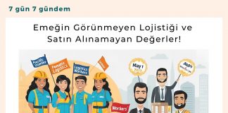 Emeğin Görünmeyen Lojistiği Ve Satın Alınamayan Değerler! Satınalma Dergisi 7 Gün 7 Gündem