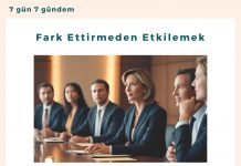 Fark Ettirmeden Etkilemek Satınalma Dergisi 7 Gün 7 Gündem