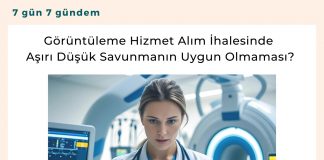 Görüntüleme Hizmet Alım İhalesinde Aşırı Düşük Savunmanın Uygun Olmaması Satınalma Dergisi 7 Gün 7 Gündem