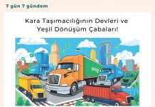 Kara Taşımacılığının Devleri Ve Yeşil Dönüşüm çabaları! Satınalma Dergisi 7 Gün 7 Gündem