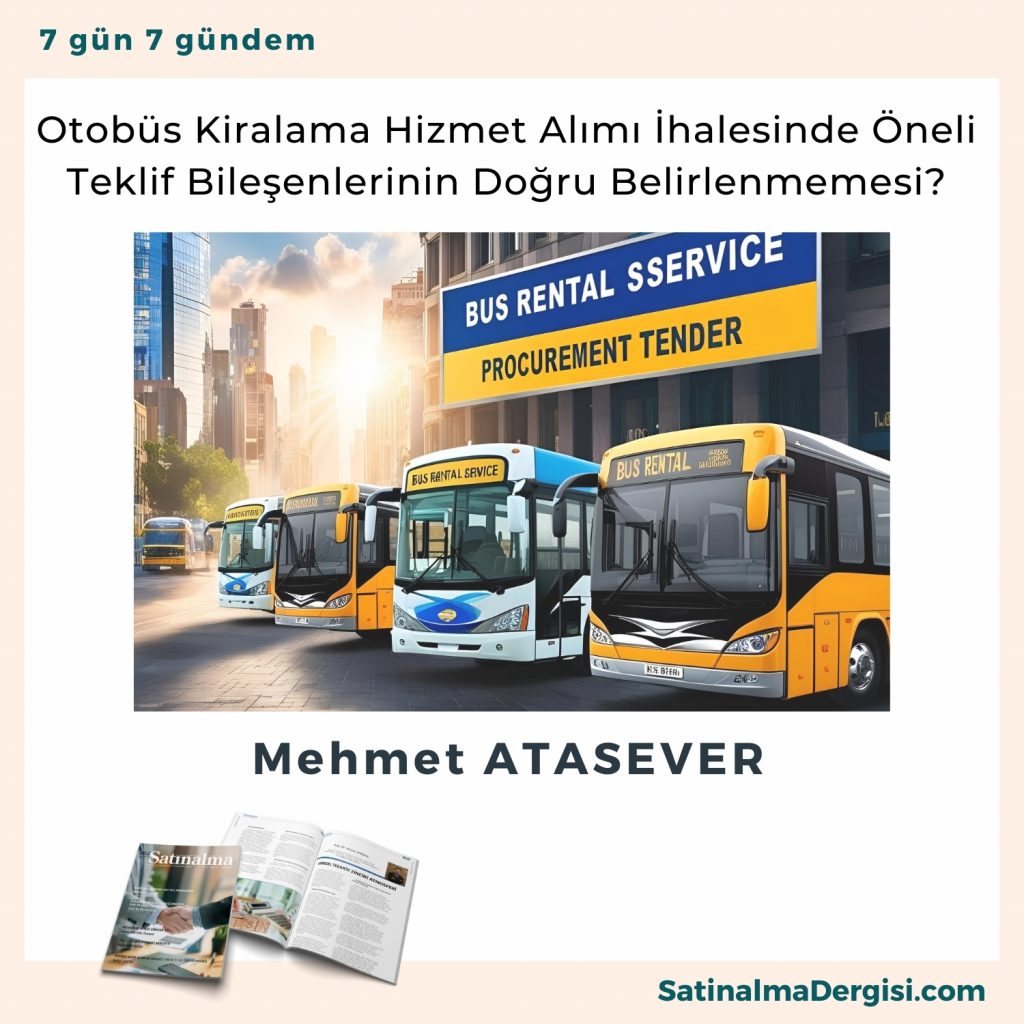 Otobüs Kiralama Hizmet Alımı İhalesinde öneli Teklif Bileşenlerinin Doğru Belirlenmemesi
