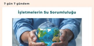 İşletmelerin Su Sorumluluğu Satınalma Dergisi 7 Gün 7 Gündem
