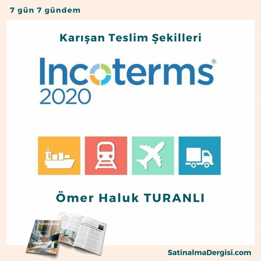 Karışan Teslim şekilleri Satınalma Dergisi 7 Gün 7 Gündem