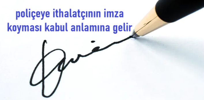 Poliçe Ithalatçı Imzası