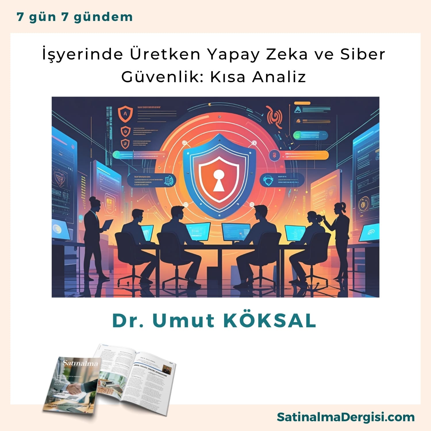 İşyerinde Üretken Yapay Zeka ve Siber Güvenlik: Kısa Analiz | Satınalma ...