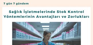 Sağlık İşletmelerinde Stok Kontrol Yöntemlerinin Avantajları Ve Zorlukları Satınalma Dergisi 7 Gün 7 Gündem