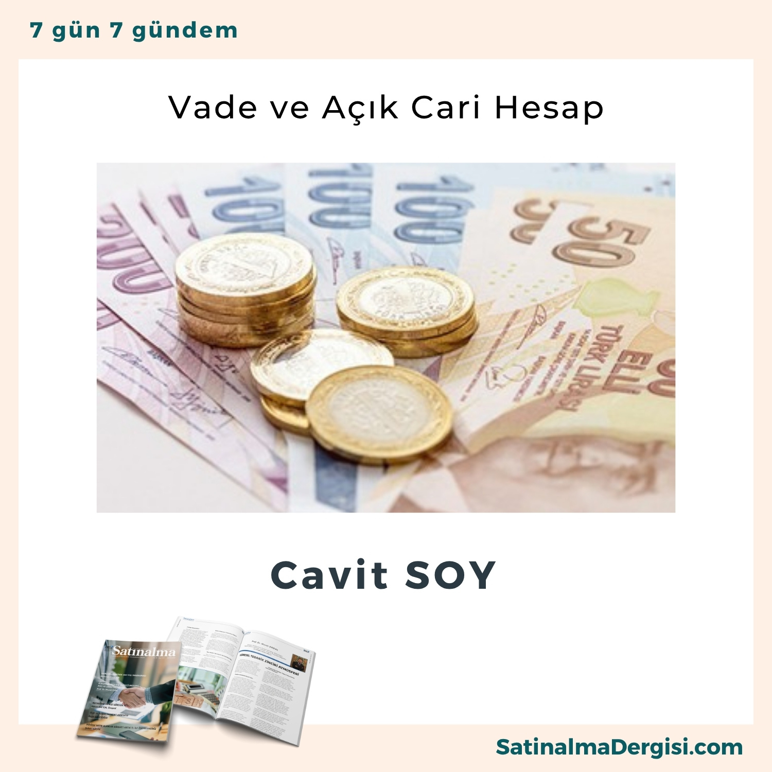 Vade Ve Açık Cari Hesap Satınalma Dergisi 7 Gün 7 Gündem