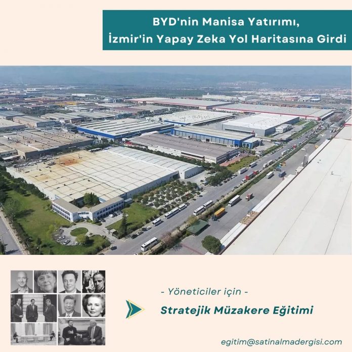 Yöneticiler Için Stratejik Müzakere Eğitimi Byd'nin Manisa Yatırımı, İzmir'in Yapay Zeka Yol Haritasına Girdi