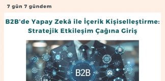 B2b’de Yapay Zekâ Ile İçerik Kişiselleştirme Stratejik Etkileşim çağına Giriş Satınalma Dergisi 7 Gün 7 Gündem