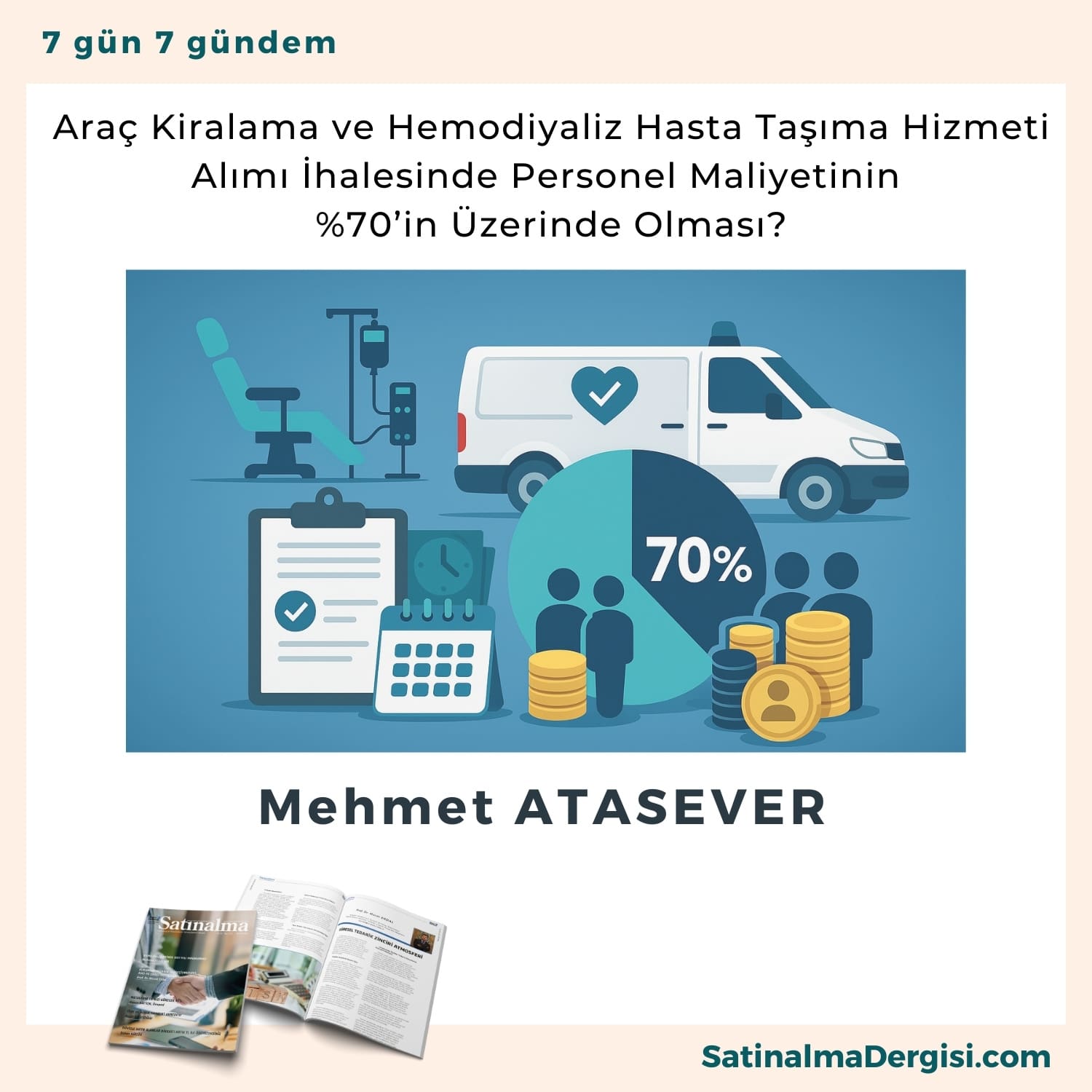 Araç Kiralama Ve Hemodiyaliz Hasta Taşıma Hizmeti Alımı İhalesi Satınalma Dergisi 7 Gün 7 Gündem