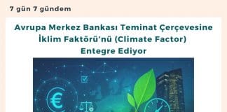 Avrupa Merkez Bankası Teminat çerçevesine İklim Faktörü’nü (climate Factor) Entegre Ediyor Satınalma Dergisi 7 Gün 7 Gündem