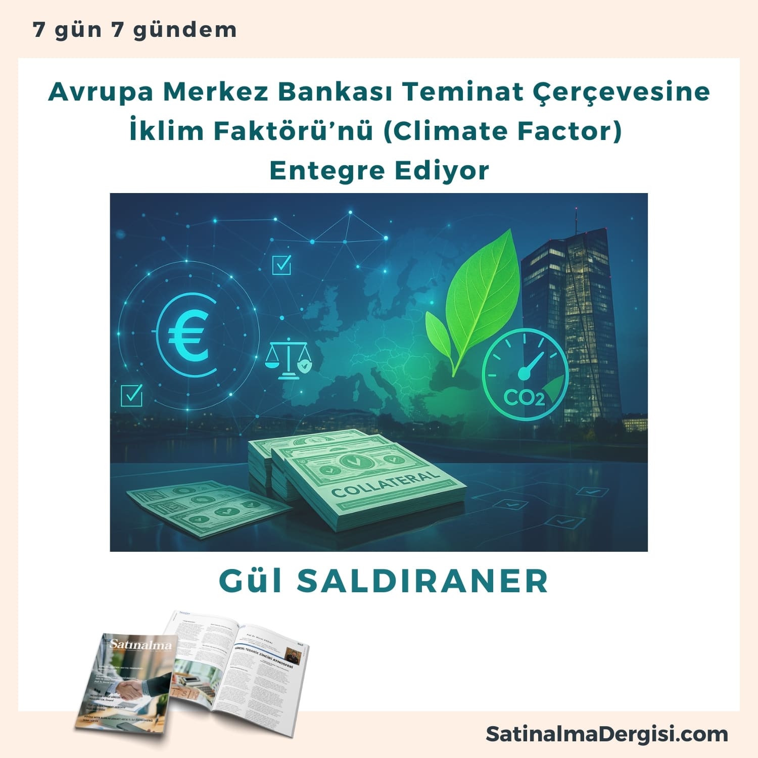 Avrupa Merkez Bankası Teminat çerçevesine İklim Faktörü’nü (climate Factor) Entegre Ediyor Satınalma Dergisi 7 Gün 7 Gündem
