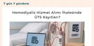 Hemodiyaliz Hizmet Alımı İhalesinde üts Kayıtları Satınalma Dergisi 7 Gün 7 Gündem