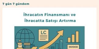 İhracatın Finansmanı Ve İhracatta Satışı Artırma Satınalma Dergisi 7 Gün 7 Gündem