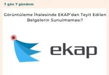 Görüntüleme İhalesinde EKAP’dan Teyit Edilen Belgelerin Sunulmaması? Görüntüleme İhalesinde Ekap’dan Teyit Edilen Belgelerin Sunulmaması Satınalma Dergisi 7 Gün 7 Gündem