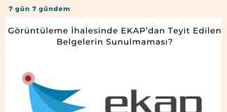 Görüntüleme İhalesinde Ekap’dan Teyit Edilen Belgelerin Sunulmaması Satınalma Dergisi 7 Gün 7 Gündem