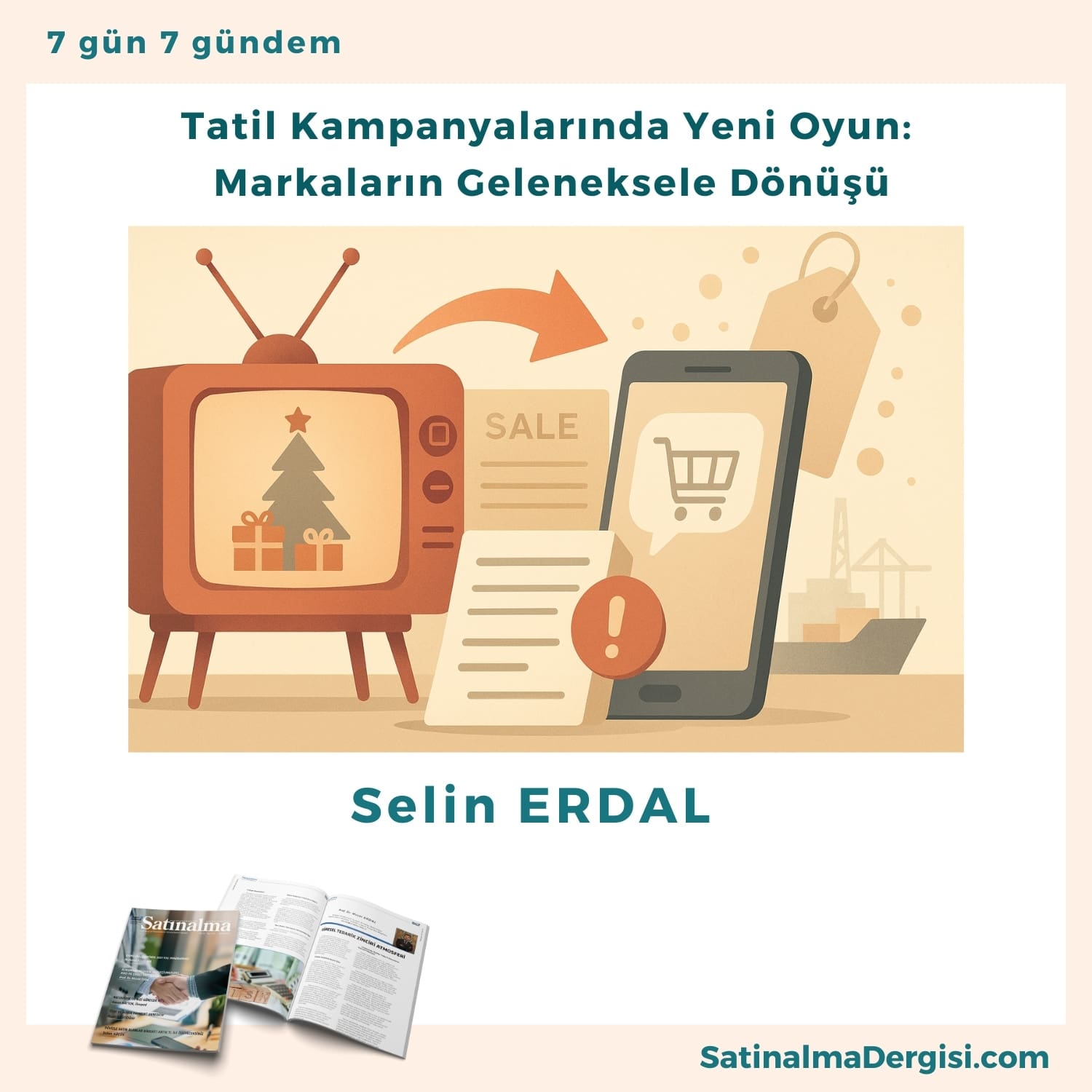 Tatil Kampanyalarında Yeni Oyun Markaların Geleneksele Dönüşü Satınalma Dergisi 7 Gün 7 Gündem