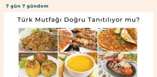 Türk Mutfağı Doğru Tanıtılıyor Mu Satınalma Dergisi 7 Gün 7 Gündem