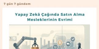 Yapay Zekâ çağında Satın Alma Mesleklerinin Evrimi Satınalma Dergisi 7 Gün 7 Gündem