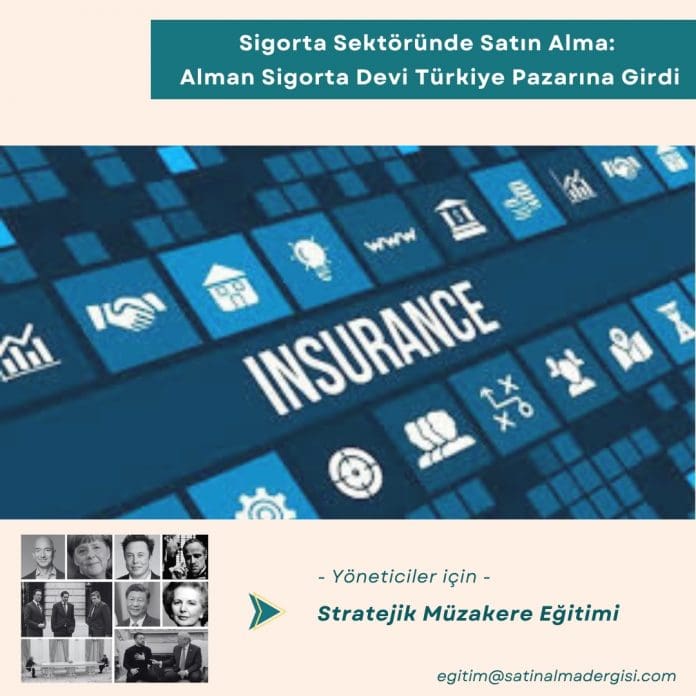 Yöneticiler için Stratejik Müzakere Eğitimi_Haber_Sigorta Sektöründe Satın Alma Alman Sigorta Devi Türkiye Pazarına Girdi Yöneticiler Için Stratejik Müzakere Eğitimi Haber Sigorta Sektöründe Satın Alma Alman Sigorta Devi Türkiye Pazarına Girdi